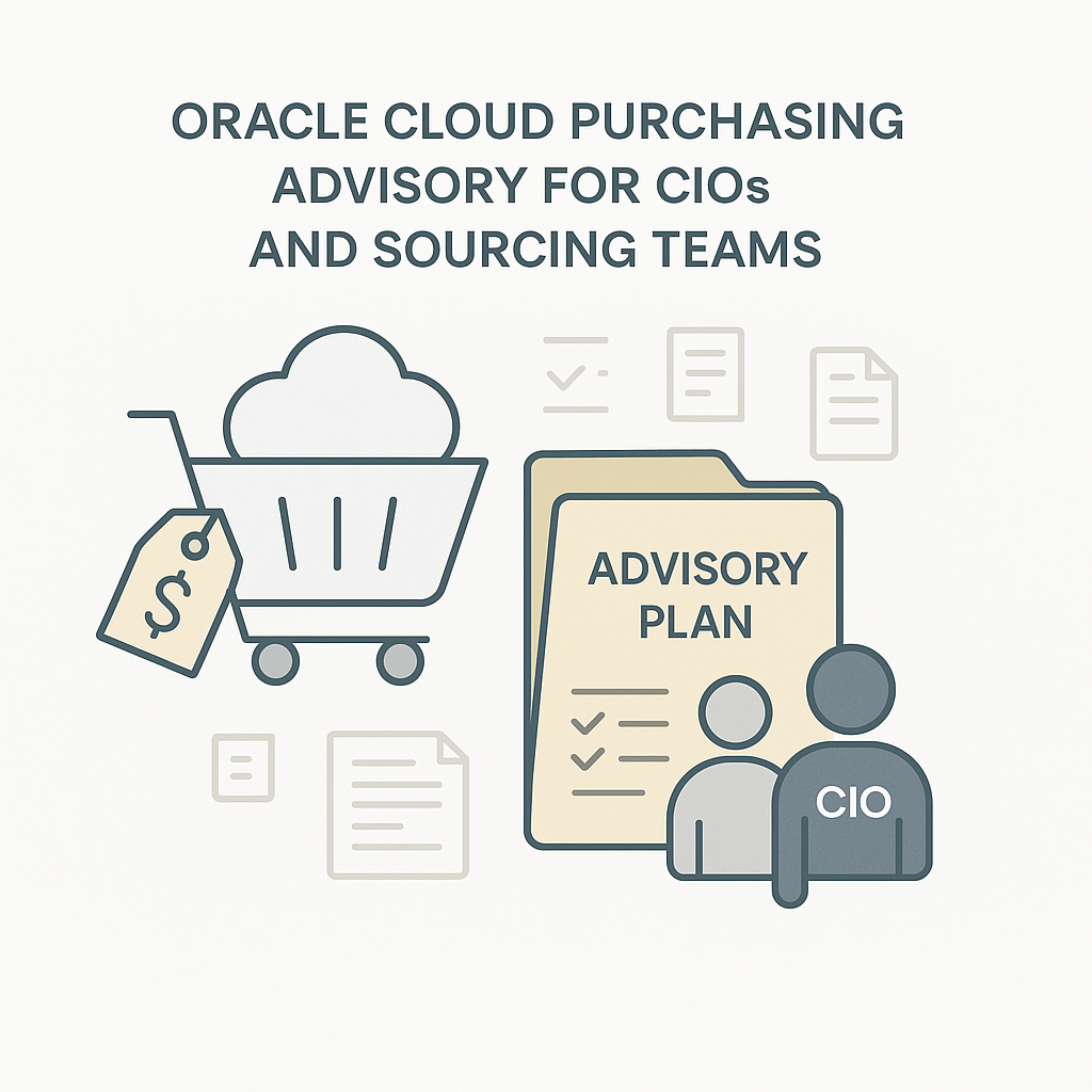 Oracle Cloud Purchasing Advisory for CIOs and Sourcing Teams